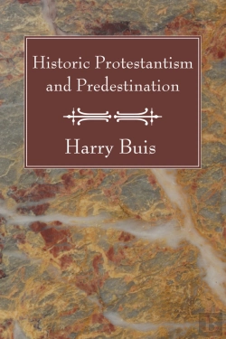Bertrand.pt - Historic Protestantism And Predestination