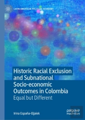 Historic Racial Exclusion And Subnational Socio-Economic Outcomes In Colombia