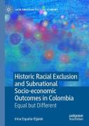 Historic Racial Exclusion And Subnational Socio-Economic Outcomes In Colombia