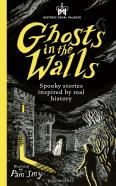 Historic Royal Palaces: Ghosts In The Walls