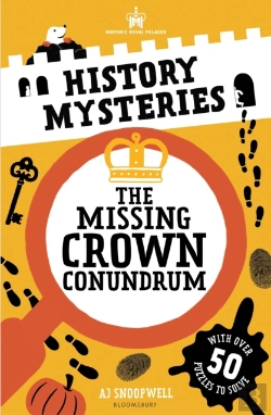 Bertrand.pt - Historic Royal Palaces: History Mysteries: The Missing Crown Conundrum