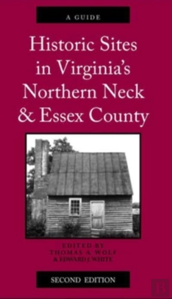 Bertrand.pt - Historic Sites In Virginia'S Northern Neck And Essex County, A Guide