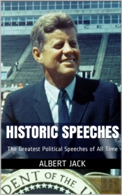 Historic Speeches: The Greatest Political Speeches Of All Time