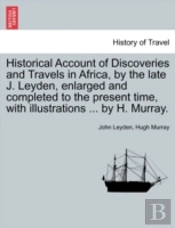 Historical Account Of Discoveries And Tr
