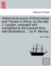 Historical Account Of Discoveries And Tr