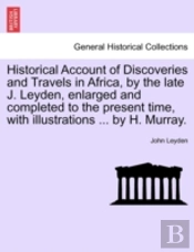 Historical Account Of Discoveries And Tr