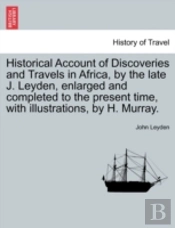 Historical Account Of Discoveries And Tr