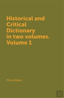 Bertrand.pt - Historical And Critical Dictionary In Two Volumes. Volume 1