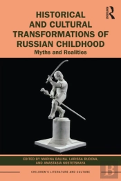 Historical And Cultural Transformations Of Russian Childhood