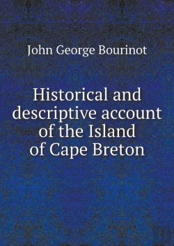 Bertrand.pt - Historical And Descriptive Account Of The Island Of Cape Breton