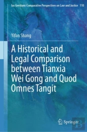 Historical And Legal Comparison Between Tianxia Wei Gong And Quod Omnes Tangit
