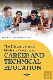 Historical And Modern Practice Of Career And Technical Education
