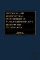 Historical And Multicultural Encyclopedia Of Women'S Reproductive Rights In The United States