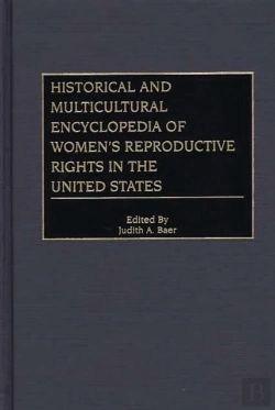 Bertrand.pt - Historical And Multicultural Encyclopedia Of Women'S Reproductive Rights In The United States