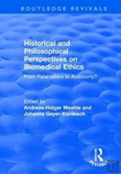 Bertrand.pt - Historical And Philosophical Perspectives On Biomedical Ethics: From Paternalism To Autonomy?