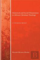 Historical And Social Dimensions In African Christian Theology