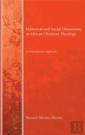 Historical And Social Dimensions In African Christian Theology