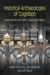 Historical Archaeologies Of Cognition