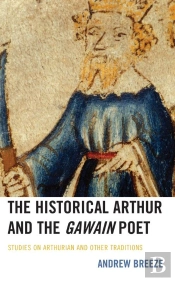 Historical Arthur And The Gawain Poet