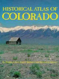 Historical Atlas Of Colorado
