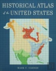Historical Atlas Of The United States