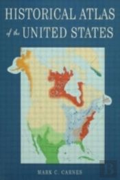 Historical Atlas Of The United States