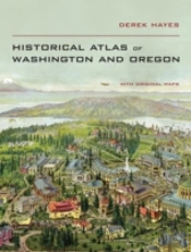 Historical Atlas Of Washington And Oregon