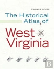 Historical Atlas Of West Virginia