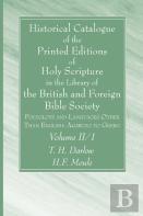 Historical Catalogue Of The Printed Editions Of Holy Scripture In The Library Of The British And Foreign Bible Society, Volume Ii, 1