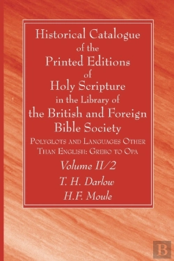 Bertrand.pt - Historical Catalogue Of The Printed Editions Of Holy Scripture In The Library Of The British And Foreign Bible Society, Volume Ii, 2