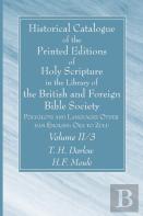 Historical Catalogue Of The Printed Editions Of Holy Scripture In The Library Of The British And Foreign Bible Society, Volume Ii, 3