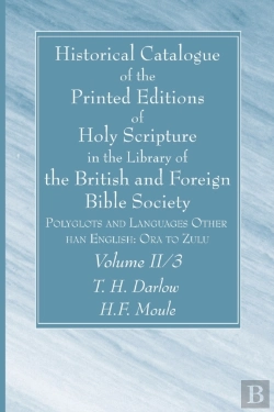 Bertrand.pt - Historical Catalogue Of The Printed Editions Of Holy Scripture In The Library Of The British And Foreign Bible Society, Volume Ii, 3