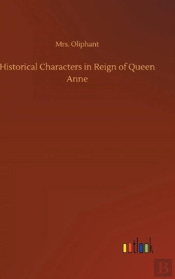 Bertrand.pt - Historical Characters In Reign Of Queen Anne