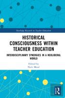 Historical Consciousness Within Teacher Education