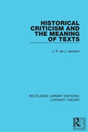 Historical Criticism And The Meaning Of Texts