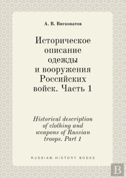 Bertrand.pt - Historical Description Of Clothing And Weapons Of Russian Troops. Part 1