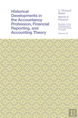 Bertrand.pt - Historical Developments In The Accountancy Profession, Financial Reporting, And Accounting Theory