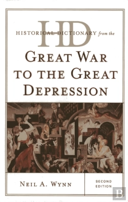 Bertrand.pt - Historical Dictionary From The Great War To The Great Depression