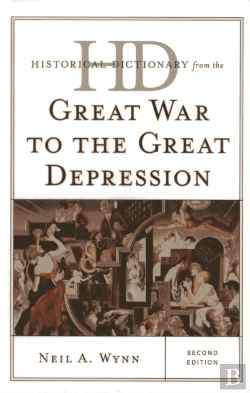Bertrand.pt - Historical Dictionary From The Great War To The Great Depression