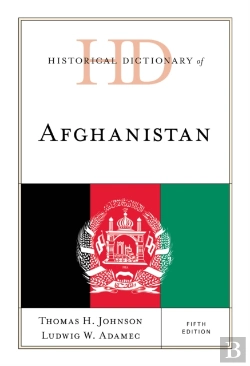 Bertrand.pt - Historical Dictionary Of Afghanistan
