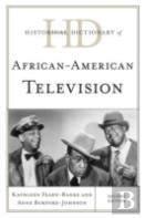 Historical Dictionary Of African American Television