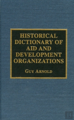 Bertrand.pt - Historical Dictionary Of Aid And Development Organizations