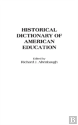 Bertrand.pt - Historical Dictionary Of American Education