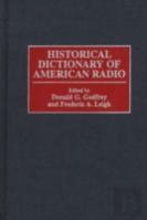 Historical Dictionary Of American Radio