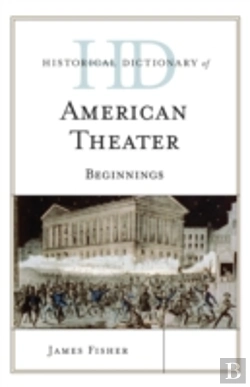 Bertrand.pt - Historical Dictionary Of American Theater