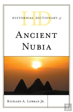 Bertrand.pt - Historical Dictionary Of Ancient Nubia
