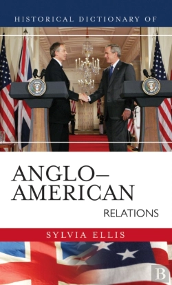 Bertrand.pt - Historical Dictionary Of Anglo-American Relations