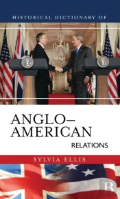 Historical Dictionary Of Anglo-American Relations