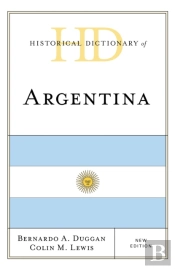 Historical Dictionary Of Argentina
