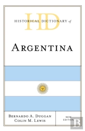 Historical Dictionary Of Argentina